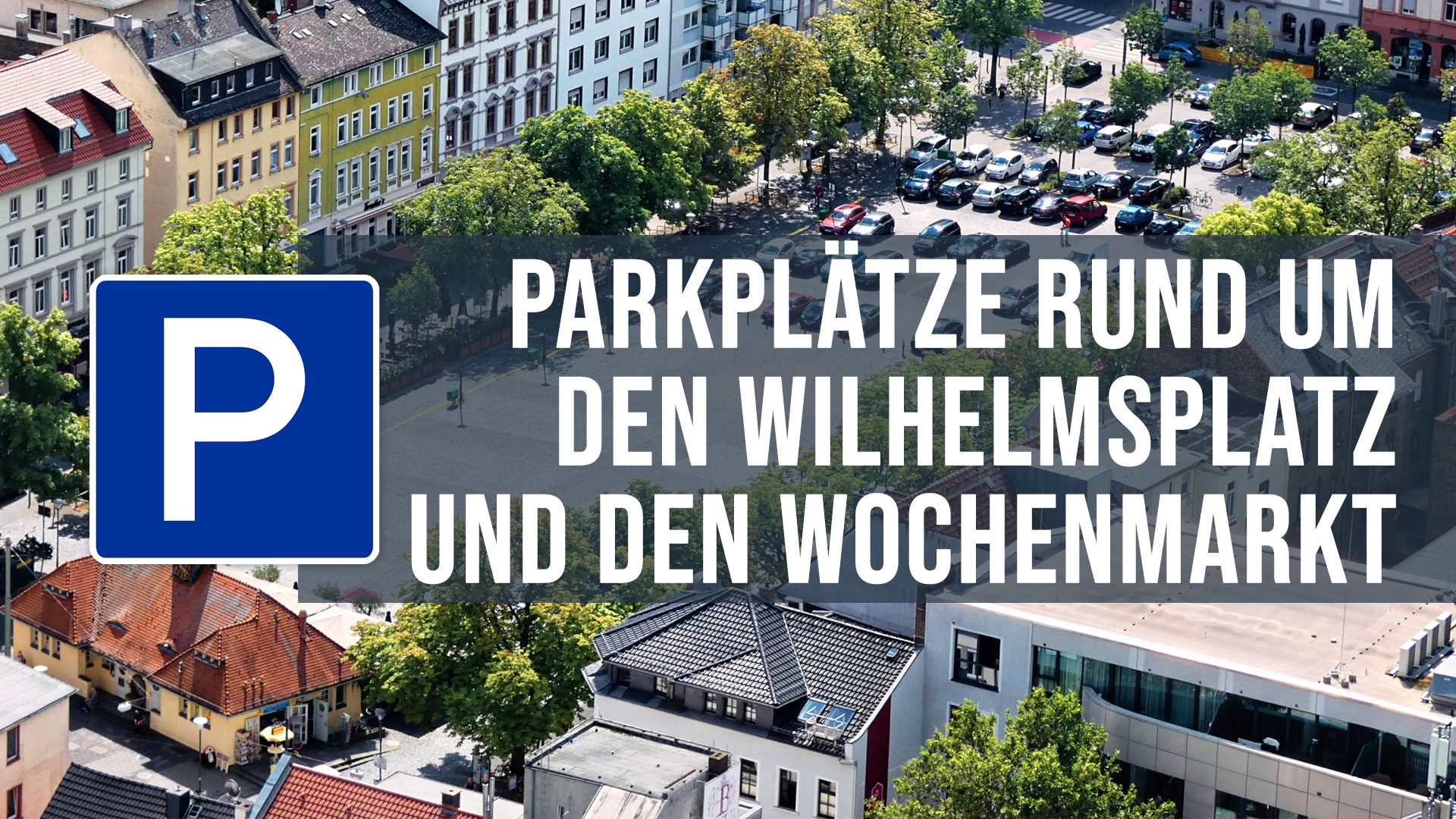 Parkplätze und Parkhäuser Wochenmarkt Wilhelmsplatz Offenbach