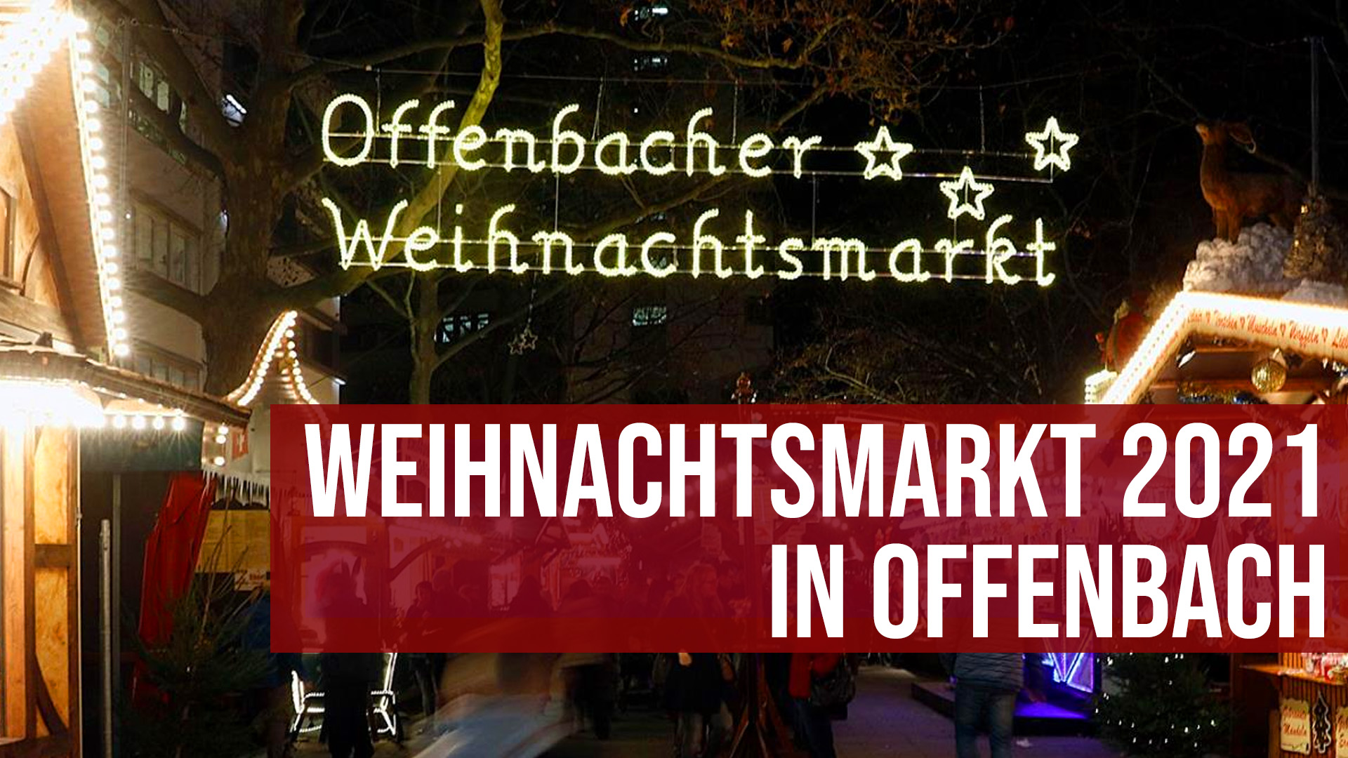 Weihnachtsmarkt 2021 Offenbach findet mit Hygienekonzept statt