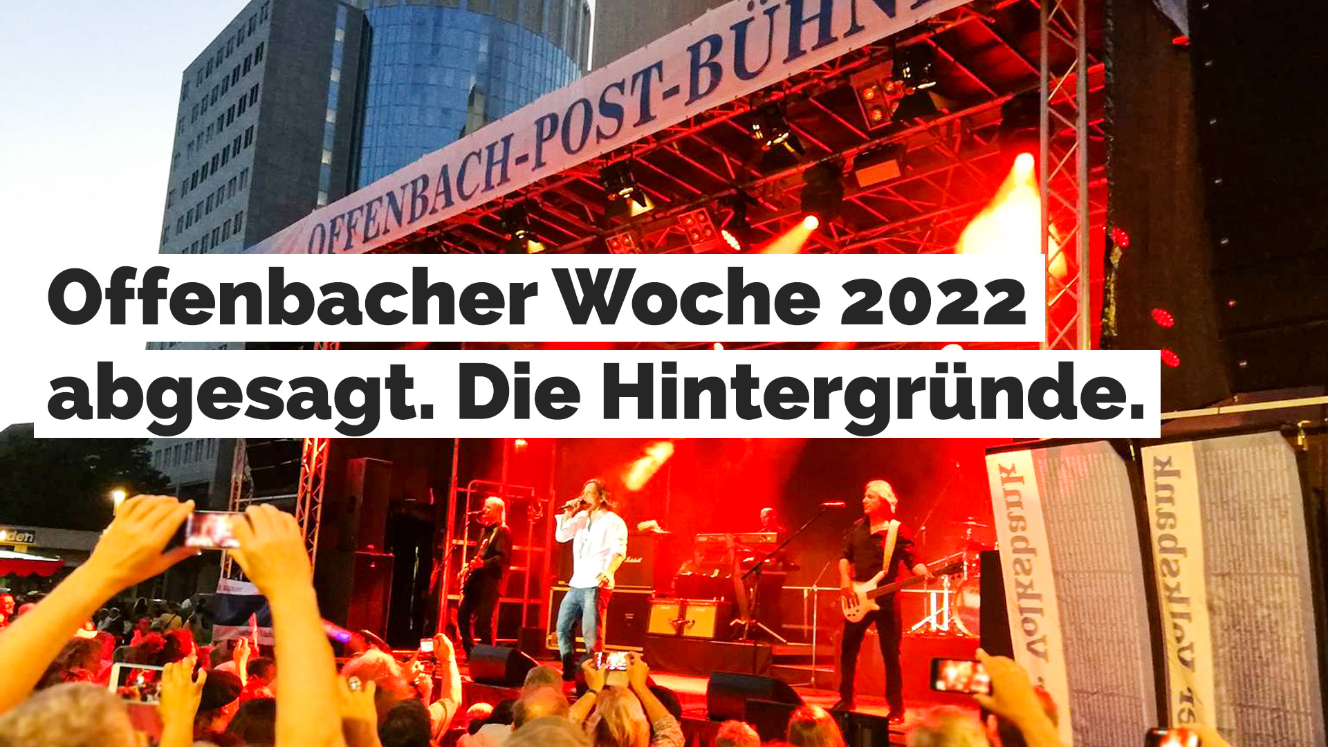 Offenbacher Woche 2022 abgesagt - Hintergründe